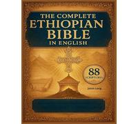 The Complete Ethiopian Bible in English 88 Scriptures