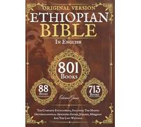 The Complete Ethiopian Bible in English - Original version - 88 Books (Comfort Print): The Complete Encyclopedia, Including The Missing ... Jubilees, Meqabyan And The Lost Writings.