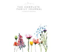 The Complete Family Journal: 5 Years of Memories