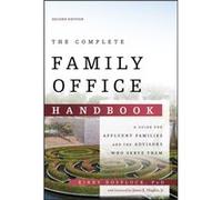Le manuel complet du family office – Guide pour les familles fortunées et leurs conseillers