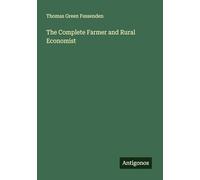 The Complete Farmer and Rural Economist