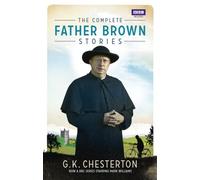 Gilbert Keith Chesterton – The Complete Father Brown Stories