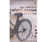 The Complete Father Brown Stories