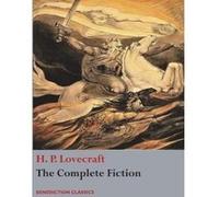 The Complete Fiction of H. P. Lovecraft - [Version Originale] H P Lovecraft (Auteur)
