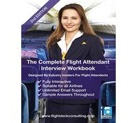 The Complete Flight Attendant Interview Work Book
