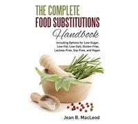 The Complete Food Substitutions Handbook