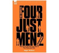 The Complete Four Just Men
