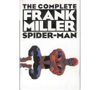 The Complete Frank Miller Spider-Man