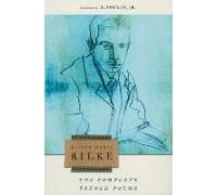 The Complete French Poems Of Rainer Maria Rilke