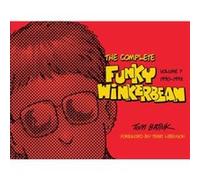 The Complete Funky Winkerbean by Tom Batiuk Tom Batiuk (Auteur)