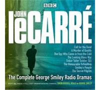 The Complete George Smiley Radio Dramas by John le Carre Inconnu (Auteur)