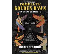 Portable Complete Golden Dawn System Of Magic (Paperback) Israel Regardie, David Cherubim (Auteur)