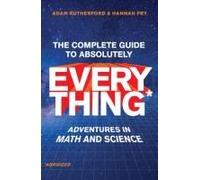 The Complete Guide To Absolutely Everything (Abridged)