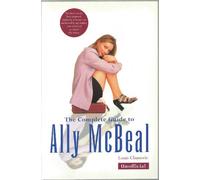 The Complete Guide To Ally Mcbeal