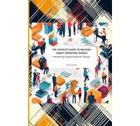 The Complete Guide To Building Target Operating Models: Mastering Organisational Design