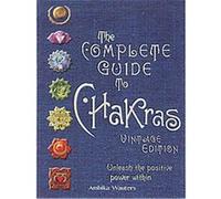 The Complete Guide to Chakras Ambika Wauters (Auteur)