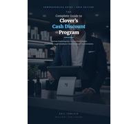 The Complete Guide to Clover's Cash Discount Program: How to Eliminate Processing Fees, Boost Profits & Navigate Key Legal Compliance Considerations in 2026