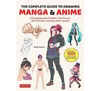 The Complete Guide to Drawing Manga & Anime