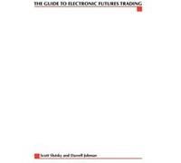 The Complete Guide to Electronic Trading Futures Everything You Need to Kow to Start Trading Online by Scott Slutsky Darrell R. Jobman, Scott Slutsky (Auteur)