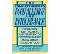 The Complete Guide to Food Allergy and Intolerance Jonathan Brostoff, Linda Gamlin (Auteur)