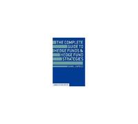 The Complete Guide to Hedge Funds and Hedge Fund Strategies Daniel Capocci Daniel Capocci (Auteur)