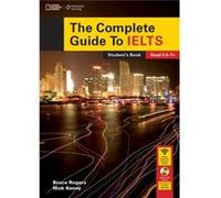The Complete Guide To Ielts: Student'S Book And Access Code For Intensive Revision Guide (Paperback) Nick Kenny, Bruce Rogers (Auteur)