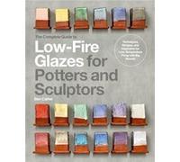 The Complete Guide to LowFire Glazes for Potters and Sculptors by Ben Carter Hardcover Book Ben Carter (Auteur)