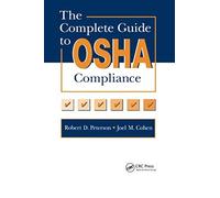 The Complete Guide To Osha Compliance