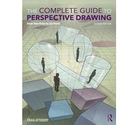The Complete Guide to Perspective Drawing: From One-point to Six-point