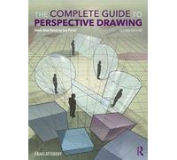 The Complete Guide to Perspective Drawing From One-Point to Six-Point - Craig Attebery - Routledge - ebook (ePub) - Livre
