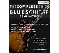 The Complete Guide to Playing Blues Guitar: Compilation