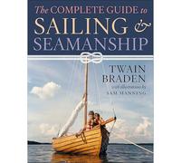 The Complete Guide To Sailing & Seamanship