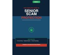 The Complete Guide to Senior Scam Protection: Understanding and Defeating AI-Powered Fraud in the Digital Age