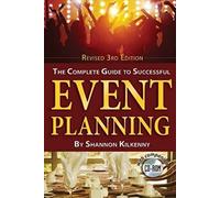 The Complete Guide To Successful Event Planning