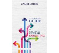 The Complete Guide to Successful Jewish Parenting