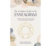 The Complete Guide to the Enneagram by Sierra Mackenzie Sierra Mackenzie (Auteur)