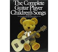 The Complete Guitar Player - Children's Songs