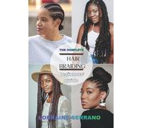 The complete hair braiding beginners book