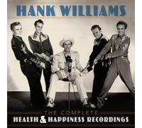 The Complete Health & Happiness Recordings by Hank Williams [CD] NEUF