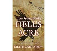The Complete Hell's Acre - Lilith Saintcrow - Lilith Saintcrow, LLC - ebook (ePub) - Livre