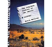 The Complete History Of New Mexico Kevin McIlvoy (Auteur)