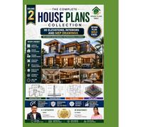The Complete House Plans Collection Volume 2 - 3D Elevations Interiors and MEP Drawings