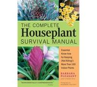 The Complete Houseplant Survival Manual by Barbara Pleasant Barbara Pleasant (Auteur)