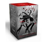 The Complete Hush, Hush Saga (Boxed Set): Hush, Hush; Crescendo; Silence;