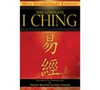 The Complete I Ching 10th Anniversary Edition by Taoist Master Alfred Huang Huang, Alfred (Auteur)