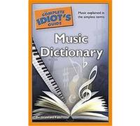 The Complete Idiot's Guide Music Dictionary, Complete Idiot's Guide to Stanford Felix (Auteur)