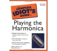 The Complete Idiot's Guide(R) to Playing the Harmonica by William Melton (2001-10-18)