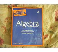 The Complete Idiot's Guide to Algebra, 2nd Edition