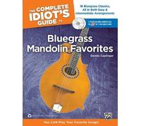The Complete Idiot's Guide To Bluegrass Mandolin Favorites