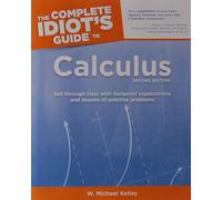 The Complete Idiot's Guide to Calculus, 2nd Edition